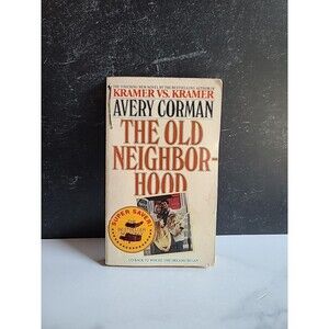 The Old Neighborhood By Avery Corman Paperback